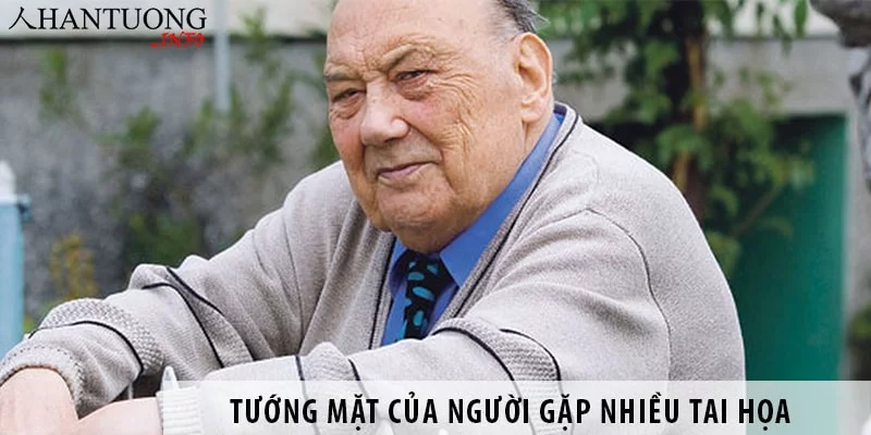 tuong-mat-cua-nguoi-gap-nhieu-tai-hoa Tướng mặt của người không may mắn, gặp nhiều tai họa