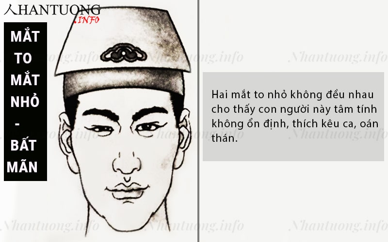 Hai mắt to nhỏ không đều nhau: tâm thái bất ổn, thường có anh em bên ngoài mà mình không biết Hai mắt to nhỏ không đều nhau: tâm thái bất ổn, thường có anh em bên ngoài mà mình không biết