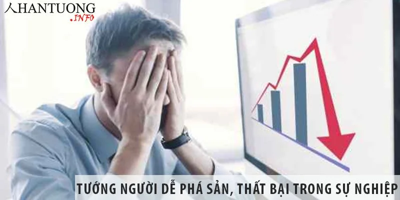 Tướng người dễ phá sản, nợ nần, thất bại trong sự nghiệp